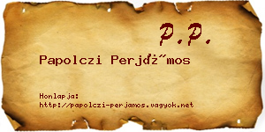 Papolczi Perjámos névjegykártya